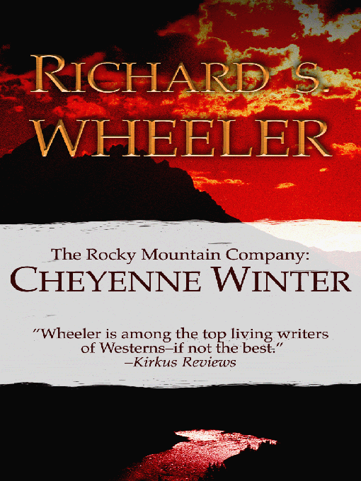 Title details for Cheyenne Winter by Richard S. Wheeler - Available